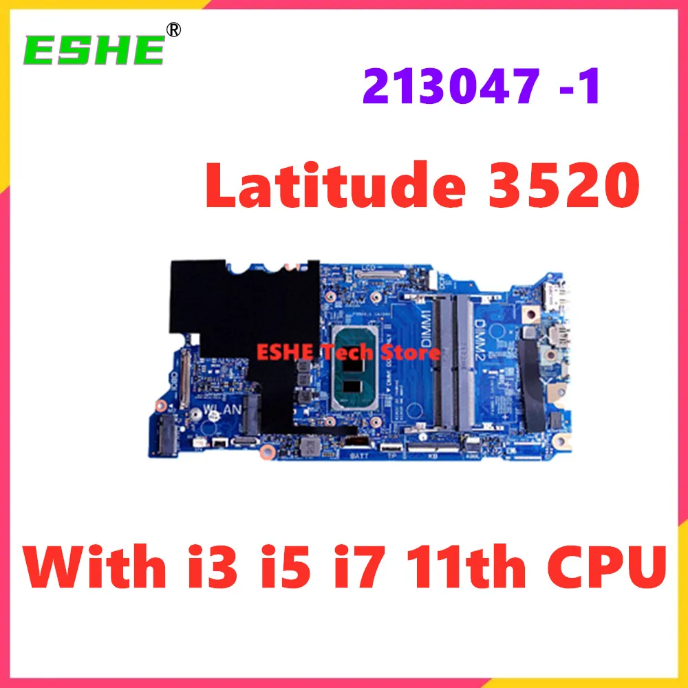 213047 -1 For DELL Latitude 3520 Notebook Motherboard With i3-1125G4 i5-1135G7 i7-1165G7 CPU DDR4 0C9RFG 03GP42 100% Test OK
213047 -1 For DELL Latitude 3520 Notebook Motherboard With i3-1125G4 i5-1135G7 i7-1165G7 CPU DDR4 0C9RFG 03GP42 100% Test OK