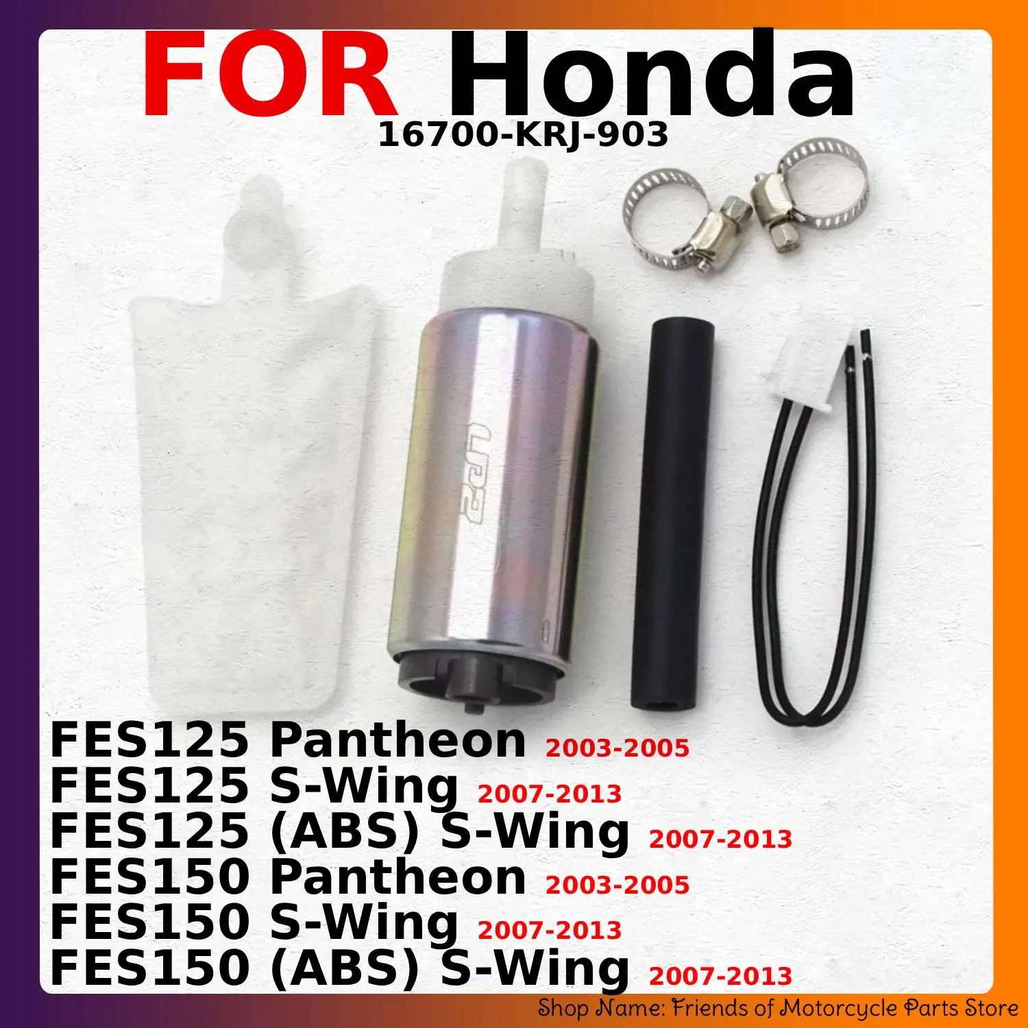 Motorcycle Fuel Pump For Honda FES125 FES150 Pantheon 2003 2004 2005 ABS S-Wing 2007 2008 2009 2010 2011 2012 2013 16700-KRJ-903
Motorcycle Fuel Pump For Honda FES125 FES150 Pantheon 2003 2004 2005 ABS S-Wing 2007 2008 2009 2010 2011 2012 2013 16700-KRJ-903