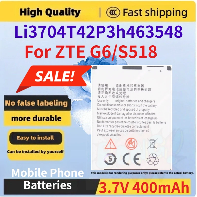 400mAh Li3704T42P3h463548 Mobile Phone Batteries battery for ZTE G6/S518 3.7V Li-ion Rechargeable battery In stock
400mAh Li3704T42P3h463548 Mobile Phone Batteries battery for ZTE G6/S518 3.7V Li-ion Rechargeable battery In stock