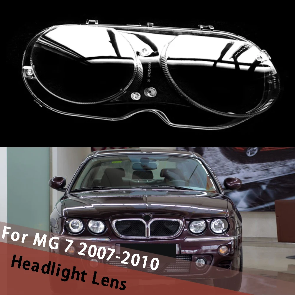 For MG 7 2007-2010 Accessories Headlight Lens Cover Transparent Lampshade Lampcover Shade Lamp Housing Headlamp Shell Plexiglass
For MG 7 2007-2010 Accessories Headlight Lens Cover Transparent Lampshade Lampcover Shade Lamp Housing Headlamp Shell Plexiglass