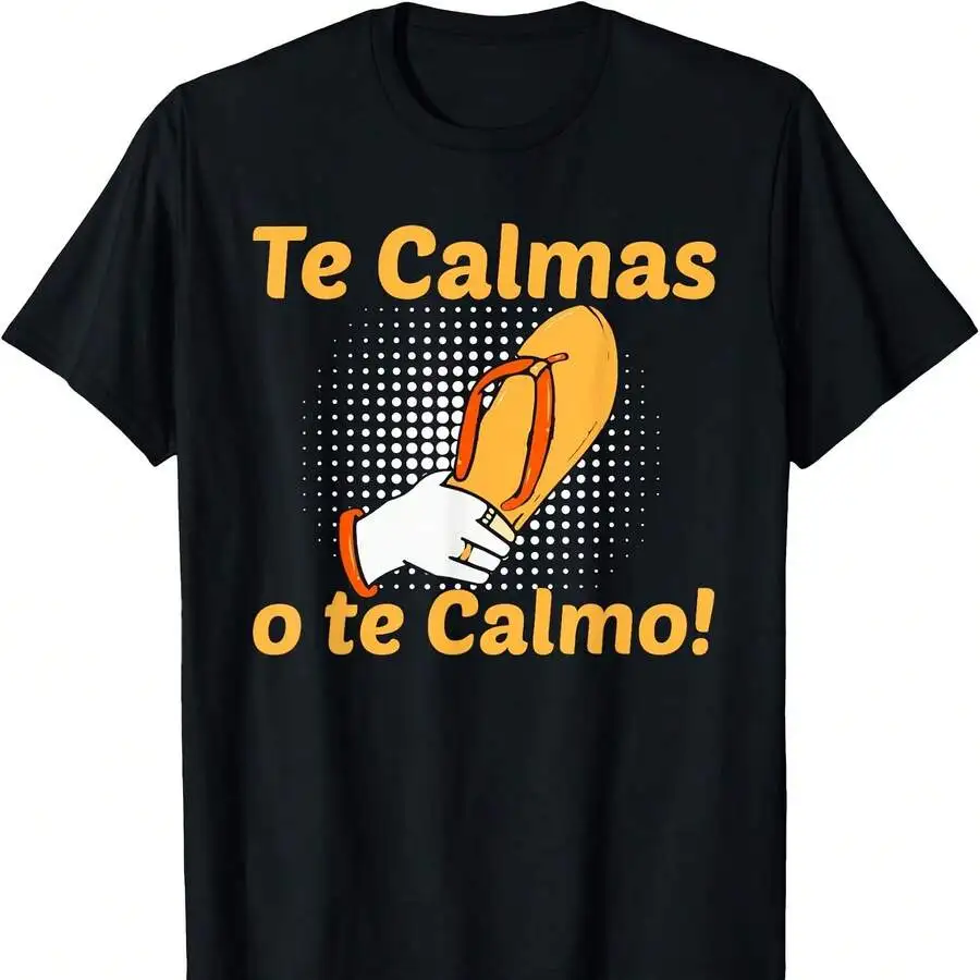 Te Calmas O Te Calmo Spanish Slogan Flip Flop Graphic T-Shirt
Te Calmas O Te Calmo Spanish Slogan Flip Flop Graphic T-Shirt