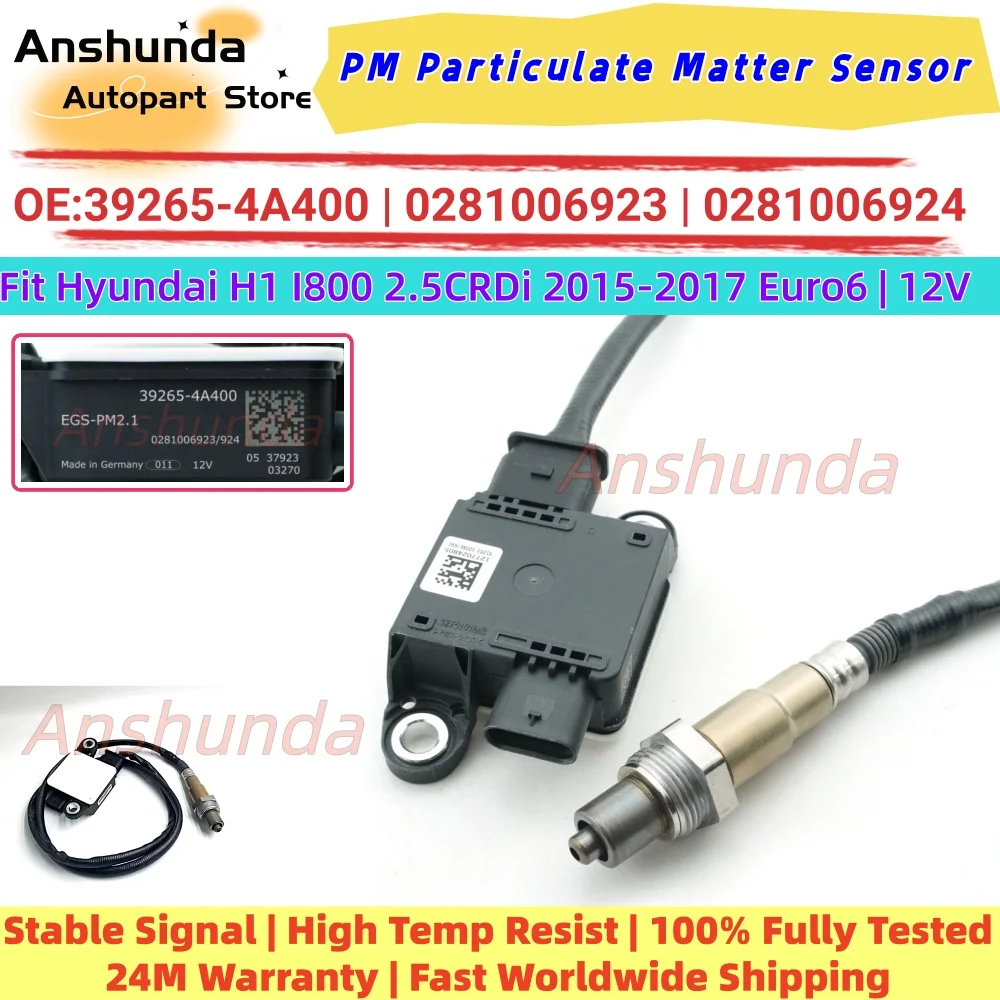 PM Particulate Matter Sensor 39265-4A400 0281006923 0281006924 12V For Hyundai H1 Starex I800 2015-2017 2.5 CRDi Diesel DPF SCR
PM Particulate Matter Sensor 39265-4A400 0281006923 0281006924 12V For Hyundai H1 Starex I800 2015-2017 2.5 CRDi Diesel DPF SCR
