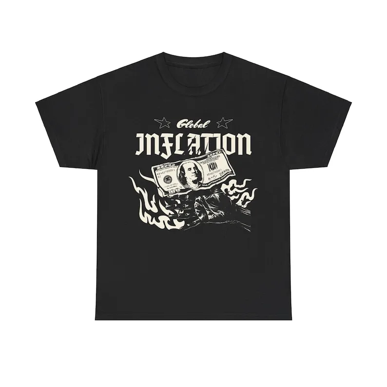 Global Inflation T-Shirt, Financial Awareness Shirt, Global Economy Graphic Shirt, Statement T-Shirt,
Global Inflation T-Shirt, Financial Awareness Shirt, Global Economy Graphic Shirt, Statement T-Shirt,