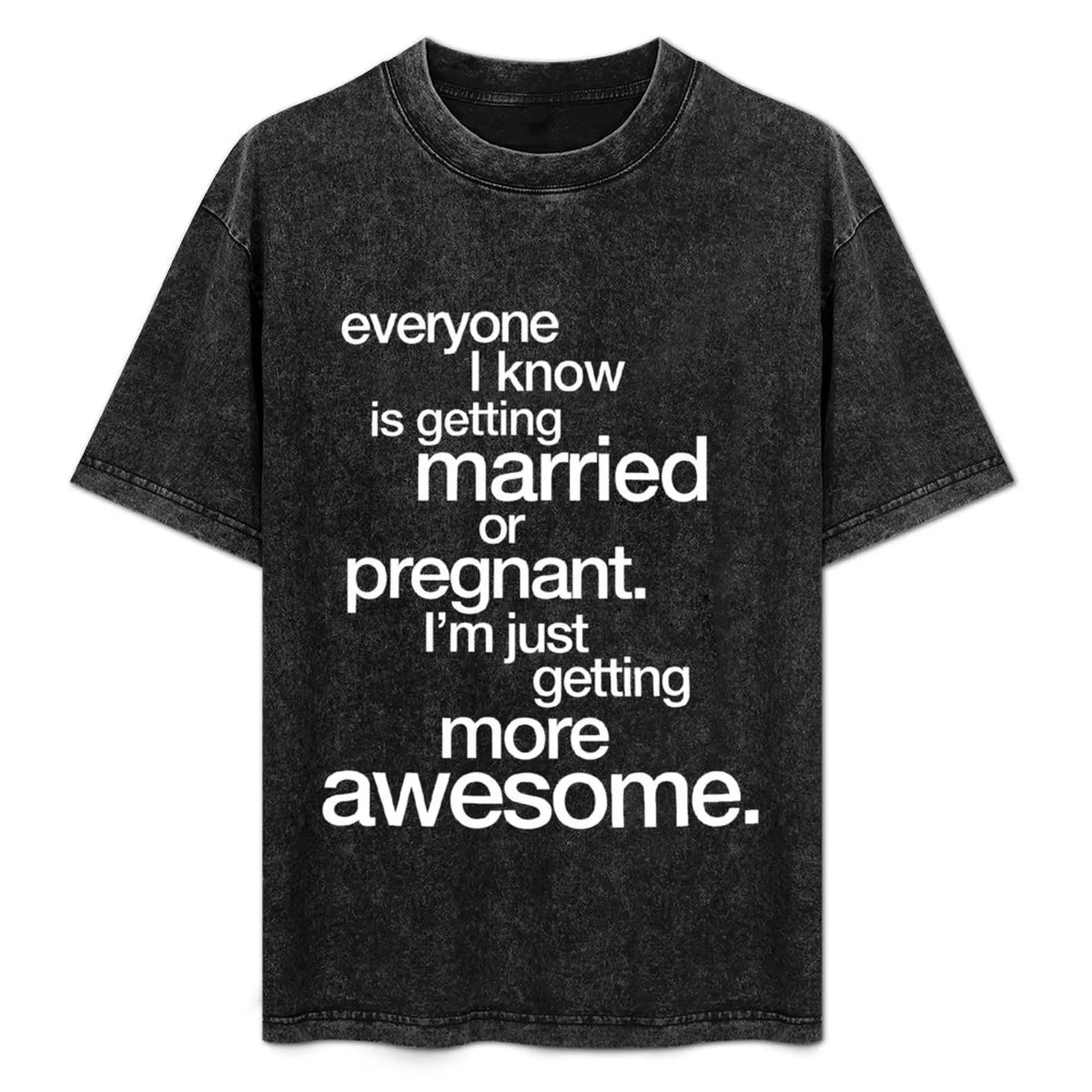 I'm getting more Awesome (dark colours) T-Shirt Work Style Casual T-Shirt
I'm getting more Awesome (dark colours) T-Shirt Work Style Casual T-Shirt