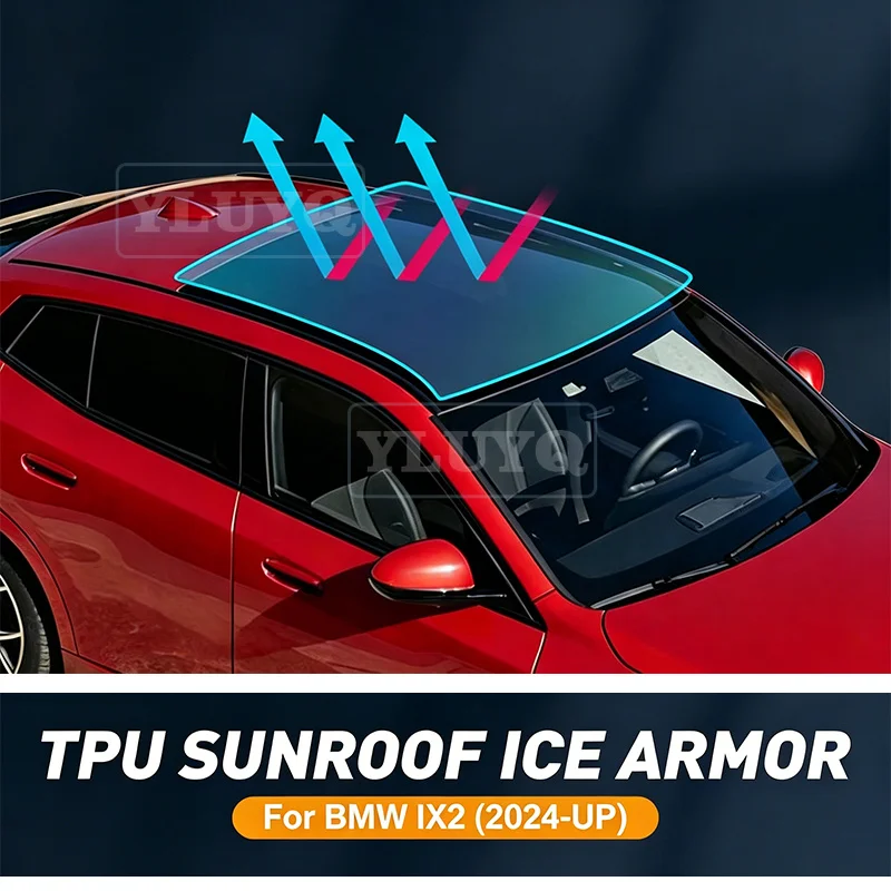TPU Ice Armor for BMW IX2 2024 2025-UP Pre-Cut Sunroof Protection Film Heat Insulation Car PPF Sticker
TPU Ice Armor for BMW IX2 2024 2025-UP Pre-Cut Sunroof Protection Film Heat Insulation Car PPF Sticker