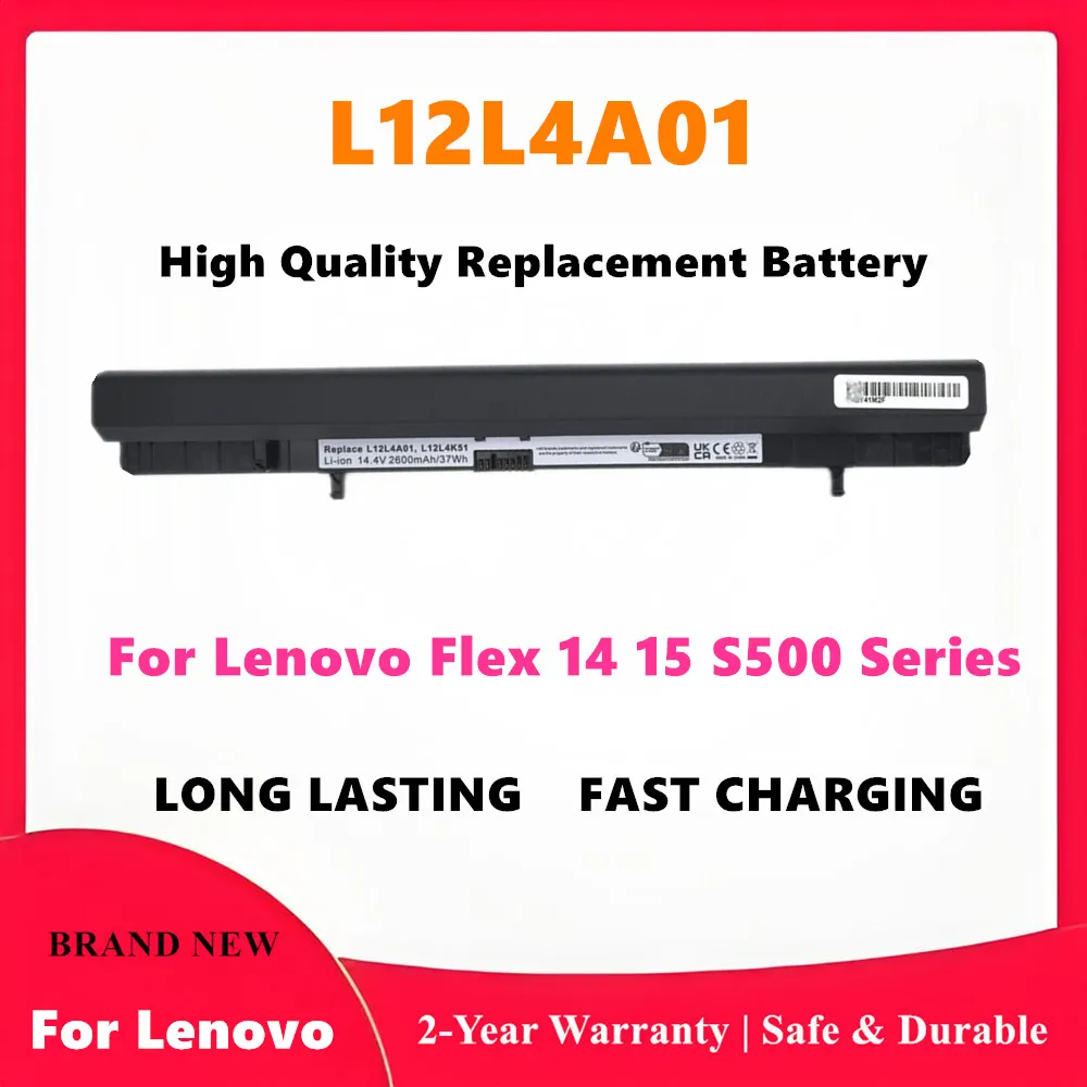 L12L4A01 Replacement Battery for Lenovo Flex 14 15 IdeaPad S500 Z500 G400s Z50-70 Series Notebook
L12L4A01 Replacement Battery for Lenovo Flex 14 15 IdeaPad S500 Z500 G400s Z50-70 Series Notebook