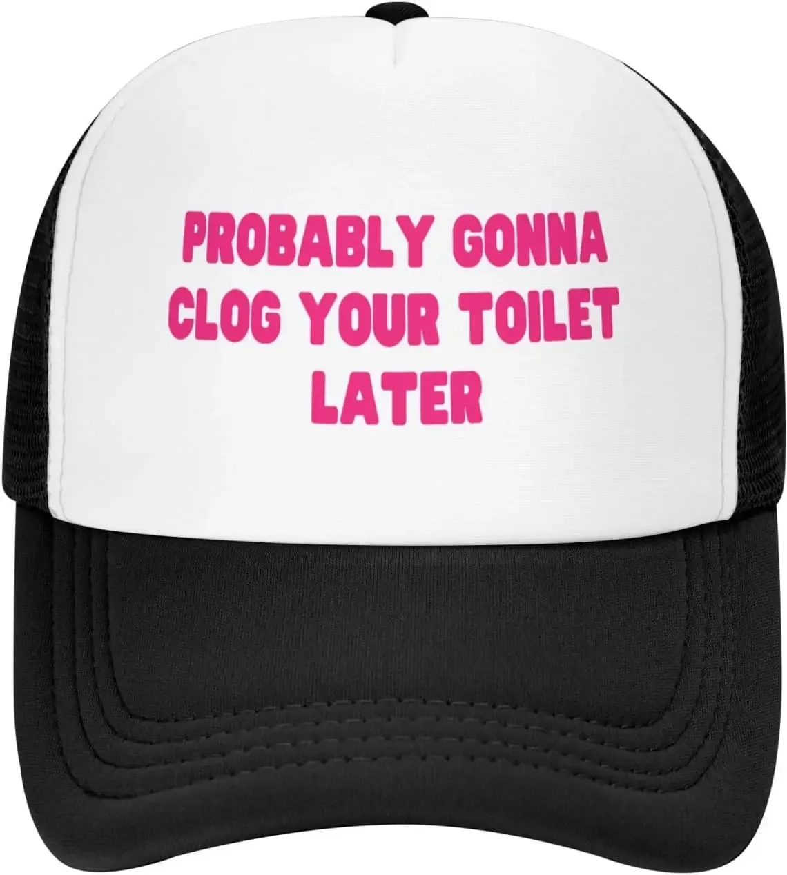Probably Gonna Clog Your Toilet Later Mesh Hat Men Women Baseball Cap Funny Trucker Hat for Men Women Sun Protection
Probably Gonna Clog Your Toilet Later Mesh Hat Men Women Baseball Cap Funny Trucker Hat for Men Women Sun Protection