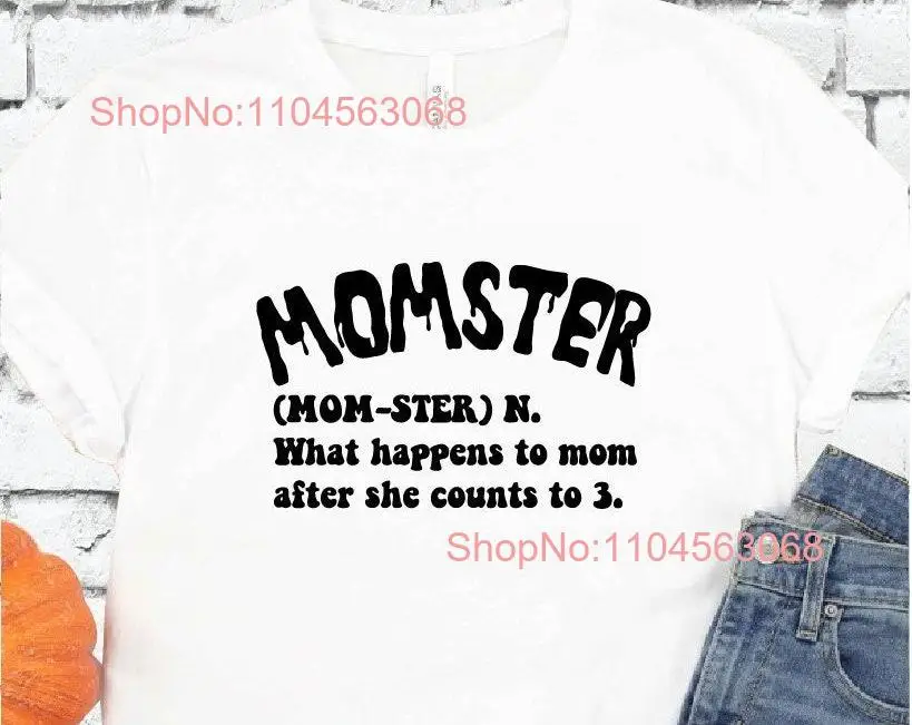 Momster T Shirt Cute Mom Fall Halloween Crew Neck Relaxed Retail Fit long or short sleeves
Momster T Shirt Cute Mom Fall Halloween Crew Neck Relaxed Retail Fit long or short sleeves