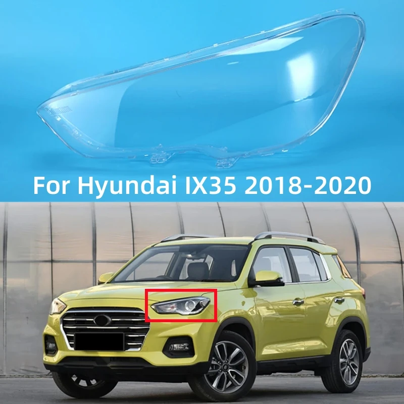 For Hyundai IX35 2018 2019 2020 Headlights Glass Cover Transparent Head Light Shade Lampshade Lamp Shell Glass
For Hyundai IX35 2018 2019 2020 Headlights Glass Cover Transparent Head Light Shade Lampshade Lamp Shell Glass