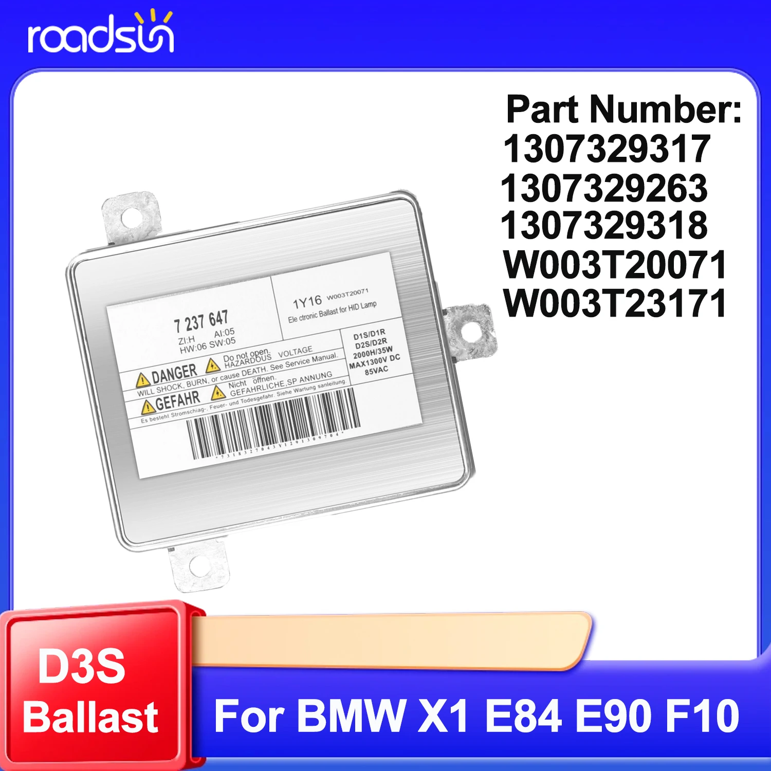 W003T20071 HID Xenon Ballast Control Unit Module D3S For BMW X1 E84 E90 F10 F11 1307329318 1307329263 1307329317 W003T23171
W003T20071 HID Xenon Ballast Control Unit Module D3S For BMW X1 E84 E90 F10 F11 1307329318 1307329263 1307329317 W003T23171
