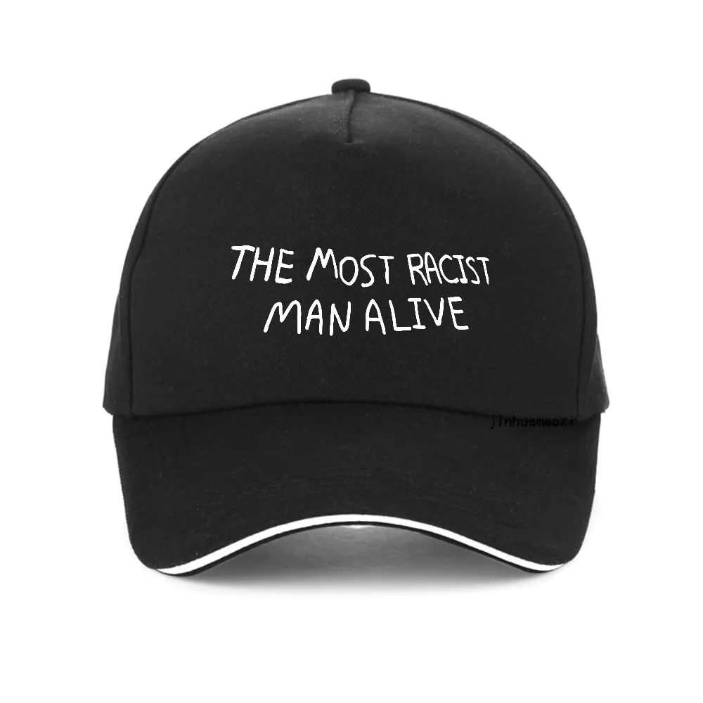 Funny The Most Racist Man Alive Graphic Breathable baseball cap Men Women Fashion Casual sport sun hat adjustable snapback hats
Funny The Most Racist Man Alive Graphic Breathable baseball cap Men Women Fashion Casual sport sun hat adjustable snapback hats