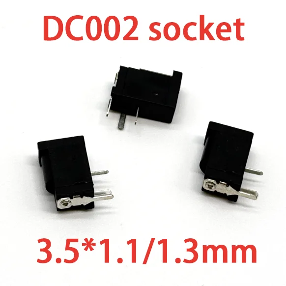  10PCS DC-002 3.5*1.3 MM DC Power Jack Female Charging Socket 3.5 x 1.3mm Mini DC Socket Female 3.5x1.1 mm Round Connector
10PCS DC-002 3.5*1.3 MM DC Power Jack Female Charging Socket 3.5 x 1.3mm Mini DC Socket Female 3.5x1.1 mm Round Connector