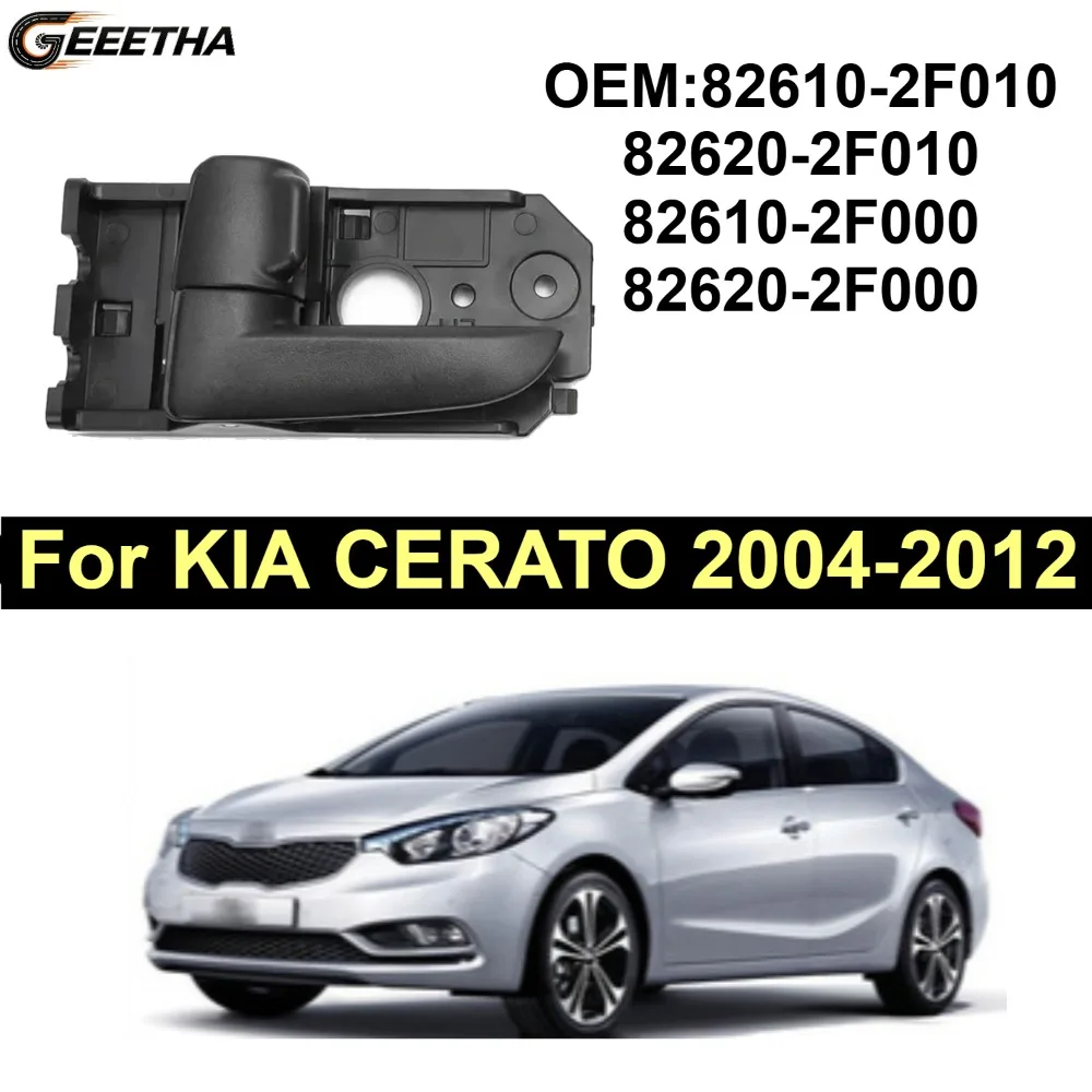 For KIA CERATO 2004-2012 82610-2F010 82620-2F010 82610-2F000 82620-2F000 Interior Door Handle Automobile Part Brand New
For KIA CERATO 2004-2012 82610-2F010 82620-2F010 82610-2F000 82620-2F000 Interior Door Handle Automobile Part Brand New