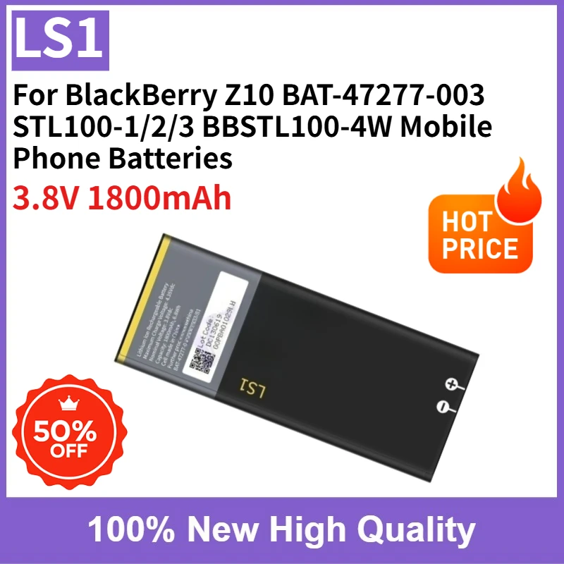 100% New Replacement Battery LS1 3.8V 1800mAh for BlackBerry Z10 BAT-47277-003 STL100-1/2/3 BBSTL100-4W Mobile Phone Batteries
100% New Replacement Battery LS1 3.8V 1800mAh for BlackBerry Z10 BAT-47277-003 STL100-1/2/3 BBSTL100-4W Mobile Phone Batteries