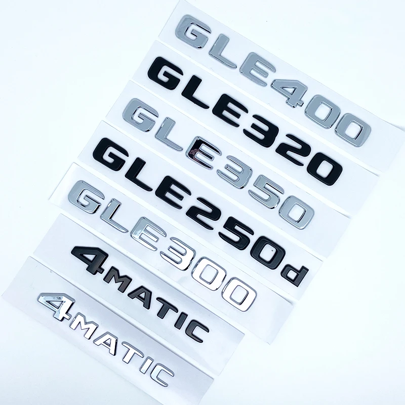 Letters Emblem Badge for Mercedes Benz GLE250d GLE300d GLE350d GLE400 GLE450 4Matic Car Styling Trunk Nameplate Sticker
Letters Emblem Badge for Mercedes Benz GLE250d GLE300d GLE350d GLE400 GLE450 4Matic Car Styling Trunk Nameplate Sticker