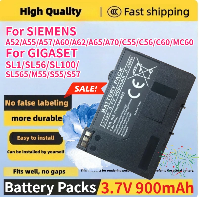3.7V 900mAh Battery Packs for SIEMENS A52/A55/A57/A60/A62/A65/A70/C55/C56/C60/MC60 for GIGASET SL1/SL56/SL100/SL565/M55/S55/S57
3.7V 900mAh Battery Packs for SIEMENS A52/A55/A57/A60/A62/A65/A70/C55/C56/C60/MC60 for GIGASET SL1/SL56/SL100/SL565/M55/S55/S57