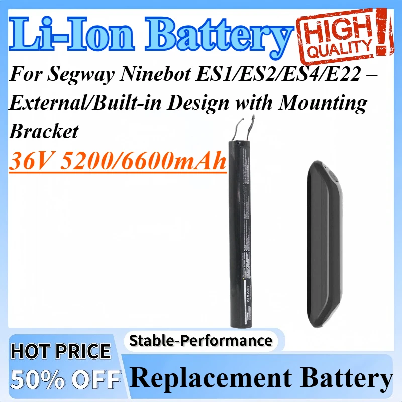 36V 5200/6600mAh Replacement Battery For Segway Ninebot ES1/ES2/ES4/E22 – External/Built-in Design with Mounting Bracket
36V 5200/6600mAh Replacement Battery For Segway Ninebot ES1/ES2/ES4/E22 – External/Built-in Design with Mounting Bracket
