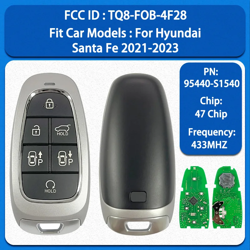 CN020230 Aftermarket 6 Buttons Smart Key 95440-S1540 FCC TQ8-FOB-4F28 47 Chip 434MHz Keyless Go For Hyundai Santa Fe 2021-2023
CN020230 Aftermarket 6 Buttons Smart Key 95440-S1540 FCC TQ8-FOB-4F28 47 Chip 434MHz Keyless Go For Hyundai Santa Fe 2021-2023