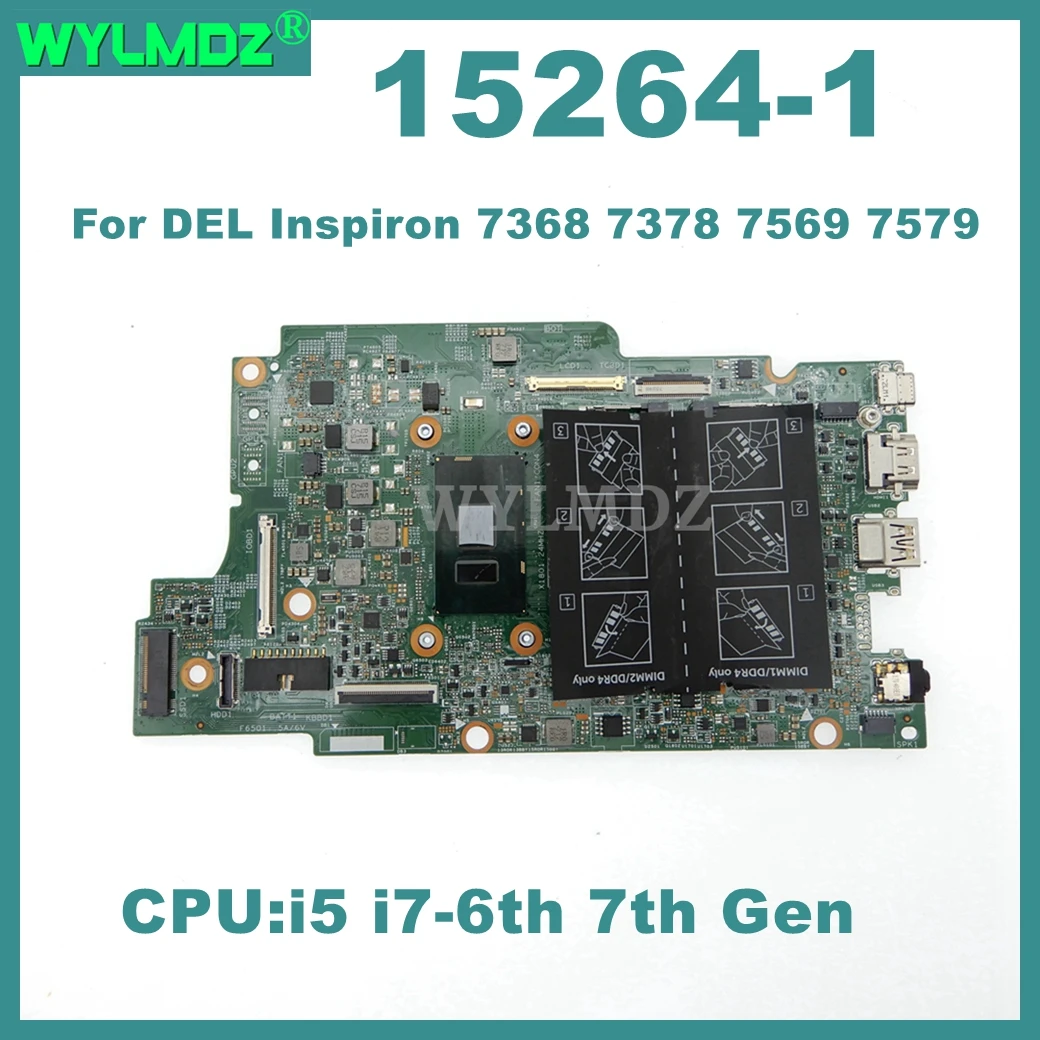 15264-1 Mainboard For DEL Inspiron 7368 7378 7569 7579 Laptop Motherboard With i5 / i7-6th / 7th Gen CPU Notebook 100% Tested OK
15264-1 Mainboard For DEL Inspiron 7368 7378 7569 7579 Laptop Motherboard With i5 / i7-6th / 7th Gen CPU Notebook 100% Tested OK