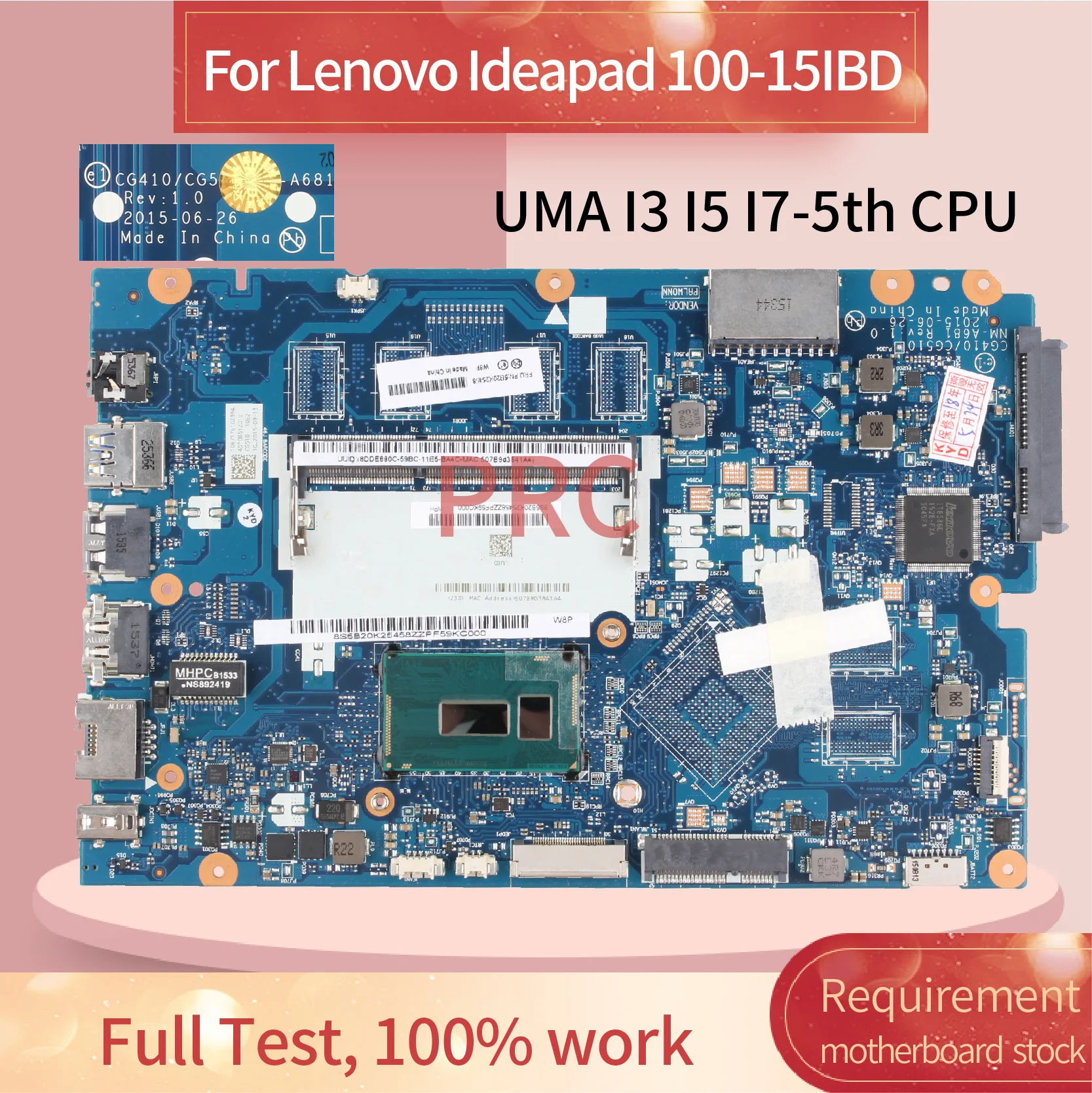 NM-A681 For Lenovo Ideapad 100-15IBD B50-50 Notebook Motherboard 5B20K25458 5B20K40900 Core I3 I5 I7 UMA DDR3 Laptop Mainboard
NM-A681 For Lenovo Ideapad 100-15IBD B50-50 Notebook Motherboard 5B20K25458 5B20K40900 Core I3 I5 I7 UMA DDR3 Laptop Mainboard