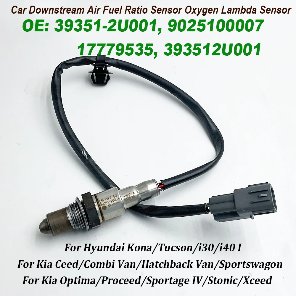 39351-2U001 Downstream Air Fuel Ratio Sensor Oxygen Lambda Sensor For Hyundai Kona Tucson i30 i40 9025100007 17779535 393512U001
39351-2U001 Downstream Air Fuel Ratio Sensor Oxygen Lambda Sensor For Hyundai Kona Tucson i30 i40 9025100007 17779535 393512U001