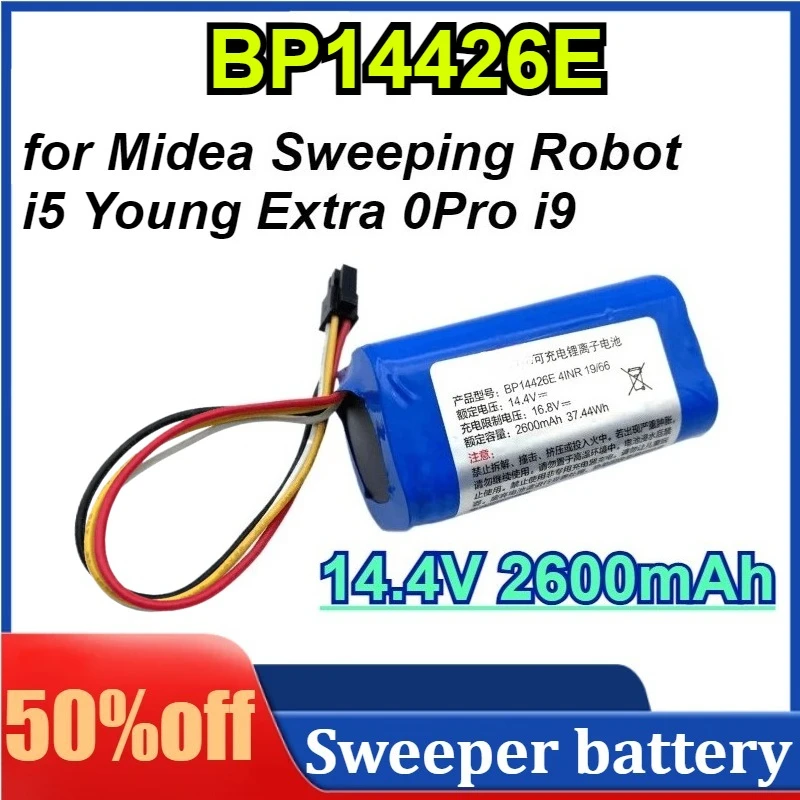 BP14426E 14.4V 2600mAh Replacement Battery for Midea Sweeping Robot i5 Young Extra 0Pro i9
BP14426E 14.4V 2600mAh Replacement Battery for Midea Sweeping Robot i5 Young Extra 0Pro i9