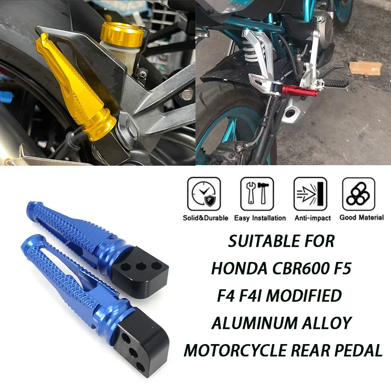 SUITABLE FORHONDA CBR600 F5 F4 F4I MODIFIED ALUMINUM ALLOY MOTORCYCLE REAR PEDAL
SUITABLE FORHONDA CBR600 F5 F4 F4I MODIFIED ALUMINUM ALLOY MOTORCYCLE REAR PEDAL