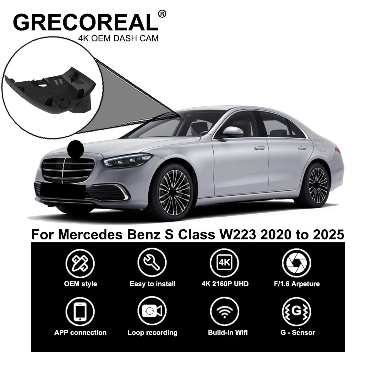 GRECOREAL 4K Dash Cam Front Rear 2160P WiFi Dual Camera Dashcam Compatible with Mercedes Benz S Class Maybach S-Class W223 
GRECOREAL 4K Dash Cam Front Rear 2160P WiFi Dual Camera Dashcam Compatible with Mercedes Benz S Class Maybach S-Class W223