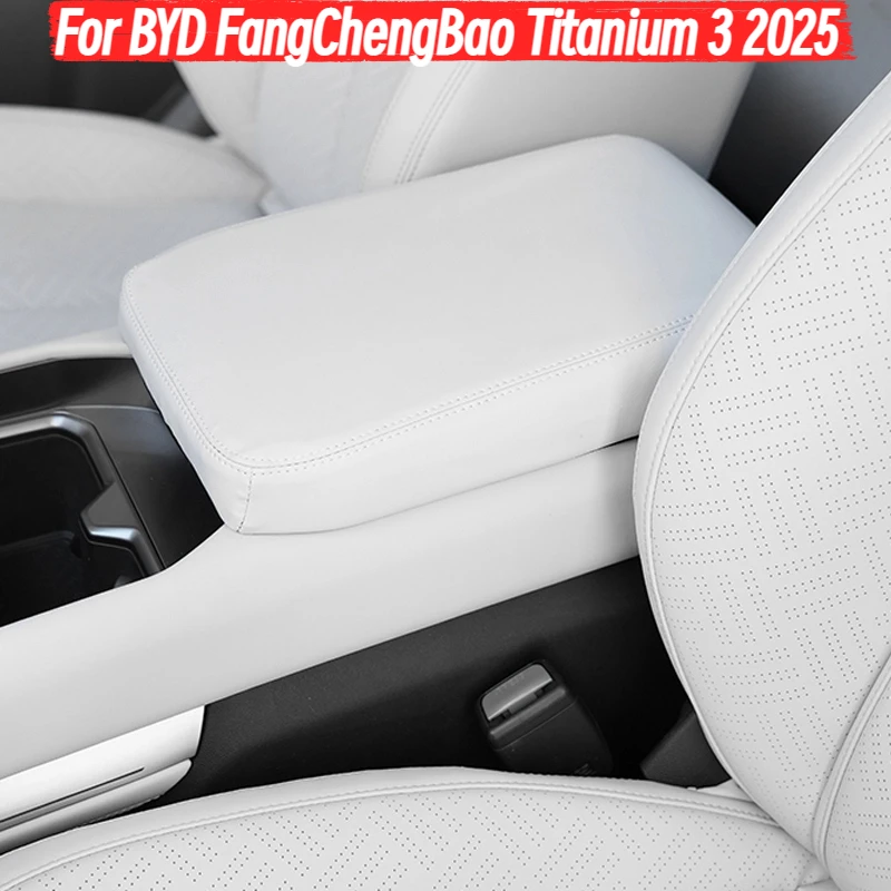 For BYD FangChengBao Titanium 3 2025 Armrest Box Protective Central Control Armrest White Black Grey Interior Accessories
For BYD FangChengBao Titanium 3 2025 Armrest Box Protective Central Control Armrest White Black Grey Interior Accessories