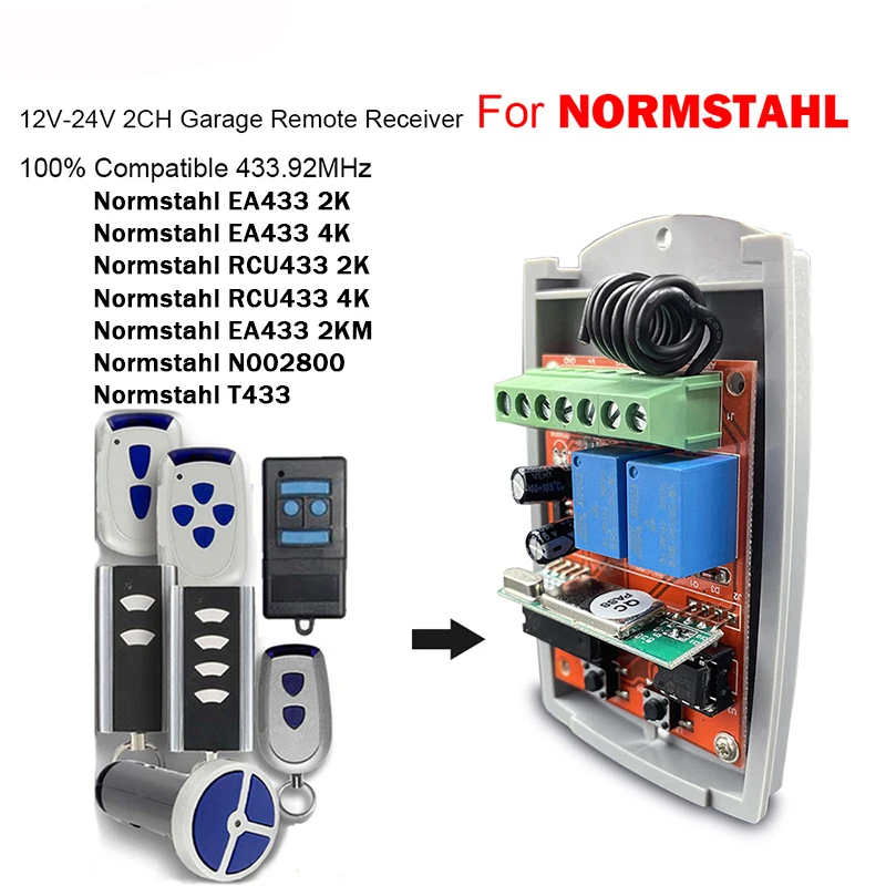 NORMSTAHL 433MHz 12V-24V 2CH Garage Door/Gate Remote Control Receiver For NORMSTAHL EA433 RCU433 T433 Receiver Gate Controller
NORMSTAHL 433MHz 12V-24V 2CH Garage Door/Gate Remote Control Receiver For NORMSTAHL EA433 RCU433 T433 Receiver Gate Controller