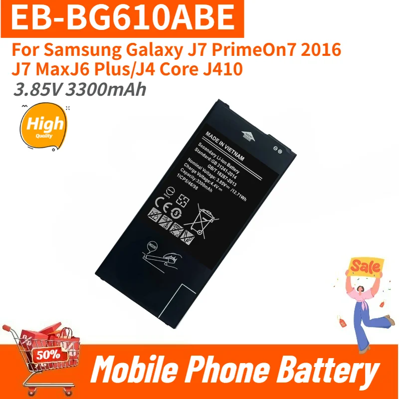 High Quality EB-BG610ABE Phone Battery 3.85V 3300mAh For Samsung Galaxy J7 PrimeOn7 2016 /J7 MaxJ6 Plus/J4 Core J410 Brand New
High Quality EB-BG610ABE Phone Battery 3.85V 3300mAh For Samsung Galaxy J7 PrimeOn7 2016 /J7 MaxJ6 Plus/J4 Core J410 Brand New