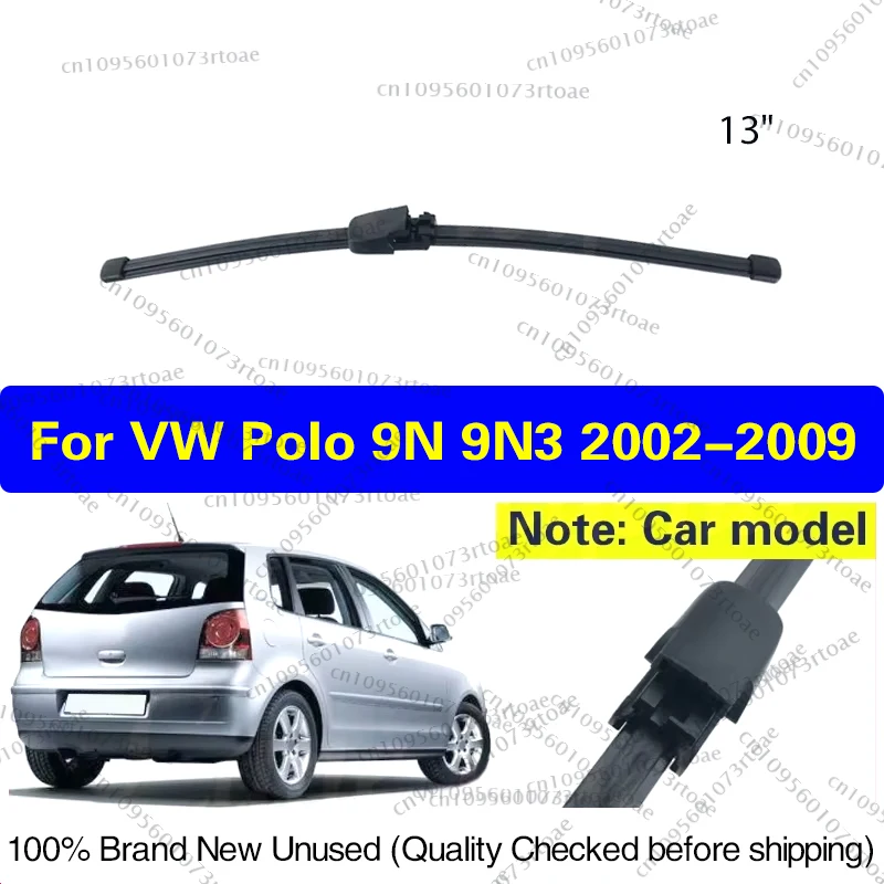 Car Wiper 13" For VW Polo 9N 9N3 2002-2009 Rear Wiper Blade Windshield Windscreen Tailgate Window Brush ( NOT FOR METAL WIPER )
Car Wiper 13" For VW Polo 9N 9N3 2002-2009 Rear Wiper Blade Windshield Windscreen Tailgate Window Brush ( NOT FOR METAL WIPER )