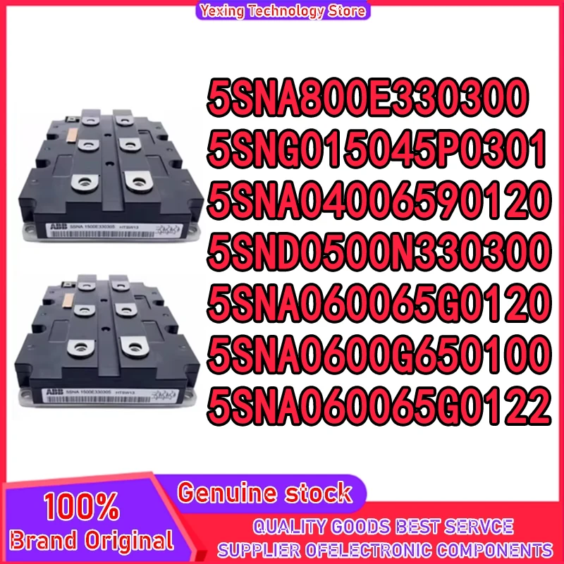 5SNA800E330300 5SNG015045P0301 5SNA04006590120 5SND0500N330300 5SNA060065G0120 5SNA0600G650100 5SNA060065G0122 IGBT MODULE
5SNA800E330300 5SNG015045P0301 5SNA04006590120 5SND0500N330300 5SNA060065G0120 5SNA0600G650100 5SNA060065G0122 IGBT MODULE