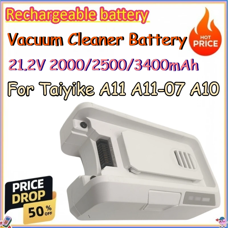 21.2V 2000/2500/3400mAh Vacuum Cleaner Battery for Taiyike A11 A11-07 A10 Replace Lithium-ion Batteries
21.2V 2000/2500/3400mAh Vacuum Cleaner Battery for Taiyike A11 A11-07 A10 Replace Lithium-ion Batteries