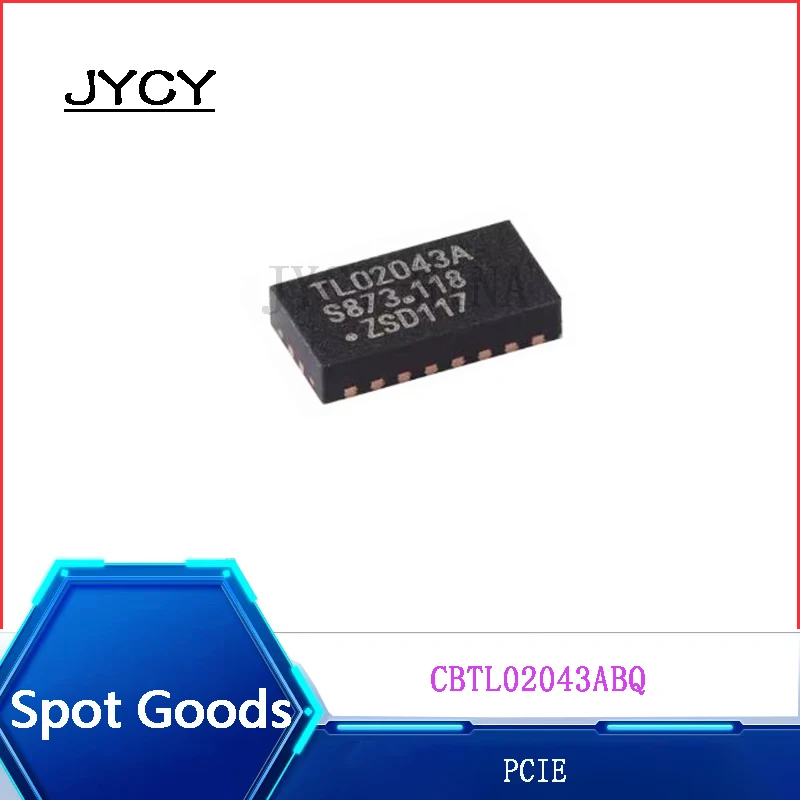 5PCS/lote CBTL02043ABQ Original stock TL02043A QFN-20 3V~3.6V PCIE Multiplexer switch chip
5PCS/lote CBTL02043ABQ Original stock TL02043A QFN-20 3V~3.6V PCIE Multiplexer switch chip