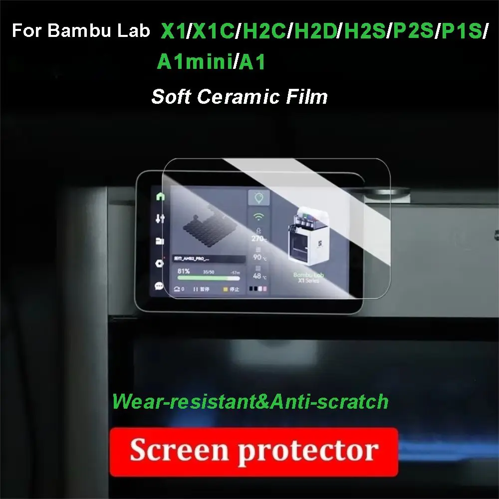 Мягкая защитная пленка для экрана, износостойкая защитная пленка для экрана для Bambu Lab X1 X1C X1E H2D H2C H2S P2S P1S A1mini A1
Мягкая защитная пленка для экрана, износостойкая защитная пленка для экрана для Bambu Lab X1 X1C X1E H2D H2C H2S P2S P1S A1mini A1