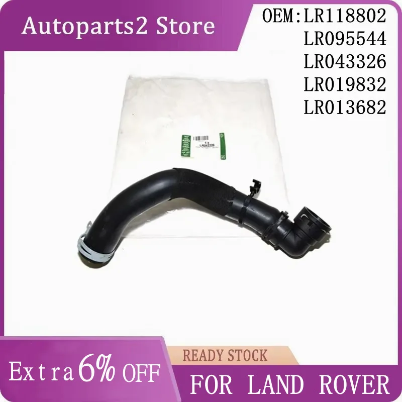 LR118802 LR095544 LR043326 LR019832 LR013682 Radiator Coolant Hose for Land Rover Discovery LR4 Range Rover Sport 3.0L TDV6
LR118802 LR095544 LR043326 LR019832 LR013682 Radiator Coolant Hose for Land Rover Discovery LR4 Range Rover Sport 3.0L TDV6