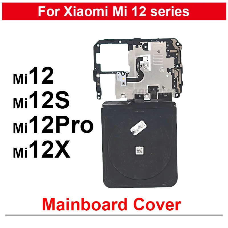 For Xiaomi 12s Mi 12X 12 Pro Motherboard Cover With Flash Light Wireless Charging Coil NFC Module Replacement Repair Parts
For Xiaomi 12s Mi 12X 12 Pro Motherboard Cover With Flash Light Wireless Charging Coil NFC Module Replacement Repair Parts