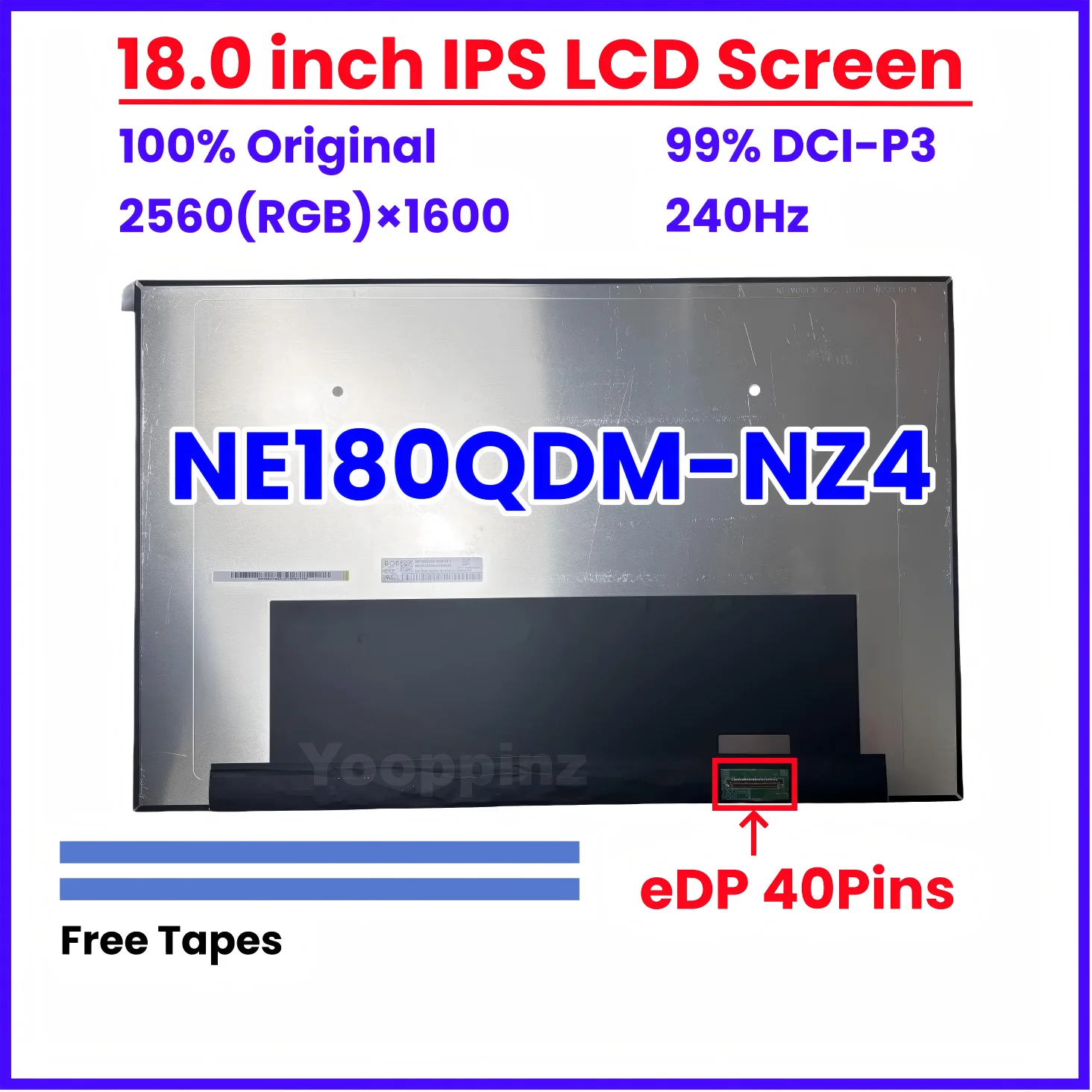 NE180QDM-NZ4 V8.0 18.0 Inch Laptop LCD Screen NE180QDM-NZ4 V8.0 IPS 2560x1600 40 Pins 240Hz LCD Display Panel EDP Laptop Matrix
NE180QDM-NZ4 V8.0 18.0 Inch Laptop LCD Screen NE180QDM-NZ4 V8.0 IPS 2560x1600 40 Pins 240Hz LCD Display Panel EDP Laptop Matrix