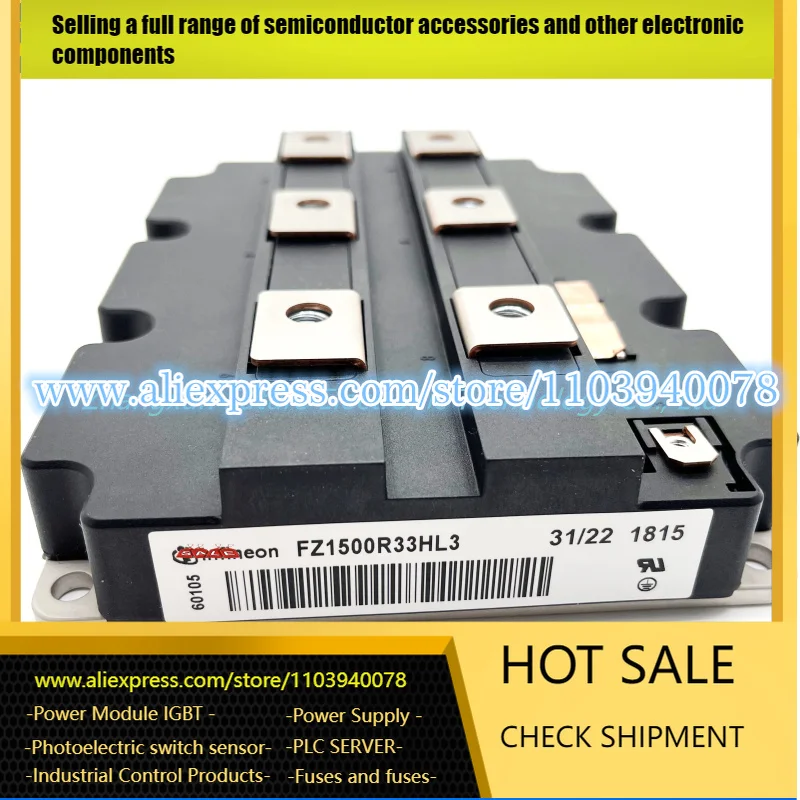 FZ1200R33KL2 FZ1200R33KF2 FZ1500R33HE3 FZ1200R33HE3 FZ1500R33HL3 FZ1200R33HL3 FZ3600R17KE3 IGBT
FZ1200R33KL2 FZ1200R33KF2 FZ1500R33HE3 FZ1200R33HE3 FZ1500R33HL3 FZ1200R33HL3 FZ3600R17KE3 IGBT