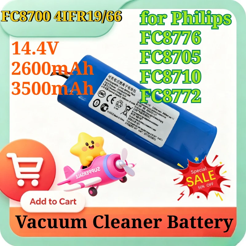 FC8700 4IFR19/66 14.4V 2600mAh 3500mAh Li-ion Replacement Battery for Philips FC8776 FC8705 FC8710 FC8772 Robotic Vacuum Cleaner
FC8700 4IFR19/66 14.4V 2600mAh 3500mAh Li-ion Replacement Battery for Philips FC8776 FC8705 FC8710 FC8772 Robotic Vacuum Cleaner