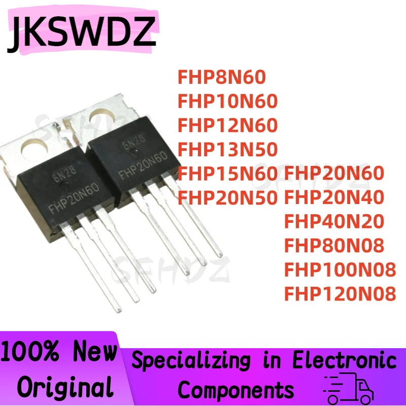 10PCS FHP8N60 FHP10N60 FHP12N60 FHP13N50 FHP15N60 FHP20N50 FHP20N60 FHP20N40 FHP40N20 FHP80N08 FHP100N08 FHP120N08 TO-220
10PCS FHP8N60 FHP10N60 FHP12N60 FHP13N50 FHP15N60 FHP20N50 FHP20N60 FHP20N40 FHP40N20 FHP80N08 FHP100N08 FHP120N08 TO-220