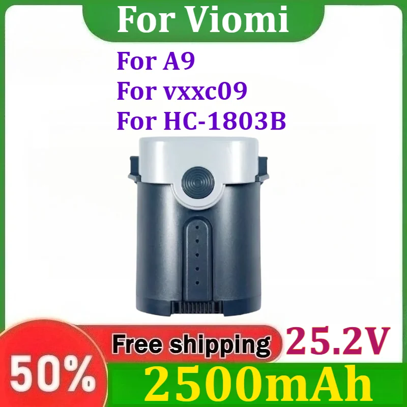 25.2V 2500mAh for Viomi A9 /vxxc09/ HC-1803B Vacuum Cleaner Battery PF071LLE(VXXC09)
25.2V 2500mAh for Viomi A9 /vxxc09/ HC-1803B Vacuum Cleaner Battery PF071LLE(VXXC09)