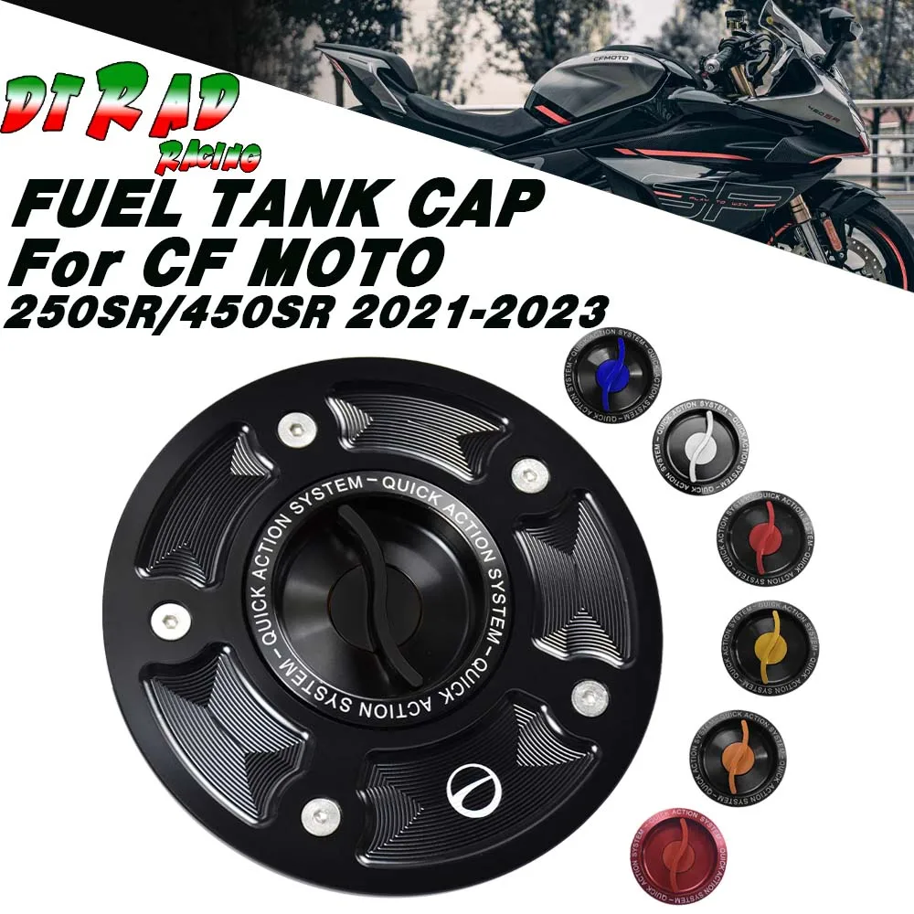For CF MOTO 250SR/450SR 2021-2023 Quick Action CNC Fuel Filler Cover Motorcycle Gasoline Plug Tank Cap Modified Accessories
For CF MOTO 250SR/450SR 2021-2023 Quick Action CNC Fuel Filler Cover Motorcycle Gasoline Plug Tank Cap Modified Accessories
