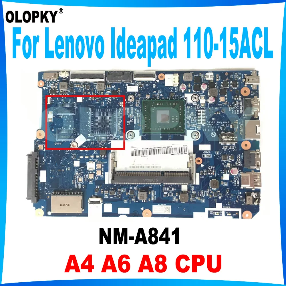 CG521 NM-A841 for Lenovo Ideapad 110-15ACL laptop motherboard with A4 A6 A8 CPU UMA 5B20L72714 5B20L46262 DDR3 Fully tested
CG521 NM-A841 for Lenovo Ideapad 110-15ACL laptop motherboard with A4 A6 A8 CPU UMA 5B20L72714 5B20L46262 DDR3 Fully tested