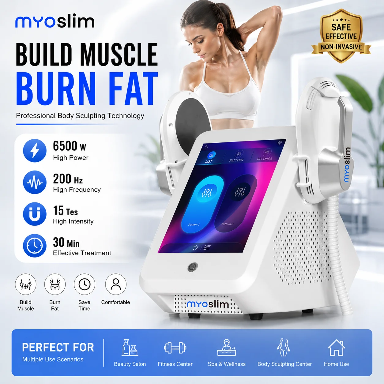 MYOslim 6500W EMS Body Sculpt Device with 15Tesla 200HZ Energy for Thin Waist Hip Lift and Leg Slimming Salon Machine
MYOslim 6500W EMS Body Sculpt Device with 15Tesla 200HZ Energy for Thin Waist Hip Lift and Leg Slimming Salon Machine