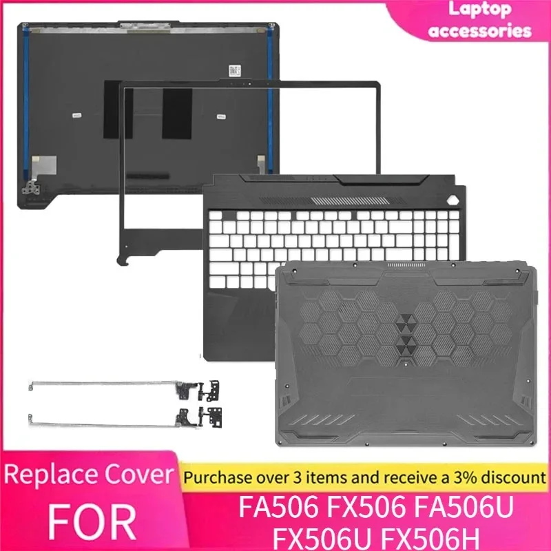 New LCD Back Cover Front Bezel Hinges Upper Palmrest Cover Lower Bottom Case For ASUS FA506 FX506 FA506U FX506U FX506H
New LCD Back Cover Front Bezel Hinges Upper Palmrest Cover Lower Bottom Case For ASUS FA506 FX506 FA506U FX506U FX506H