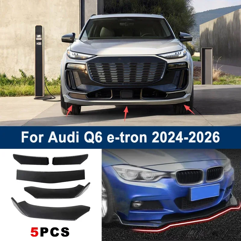 For Audi Q6 e-tron 2024-2026 model, adjustable 5PCS front bumper lip spoiler protection decorative kit, car body kit
For Audi Q6 e-tron 2024-2026 model, adjustable 5PCS front bumper lip spoiler protection decorative kit, car body kit