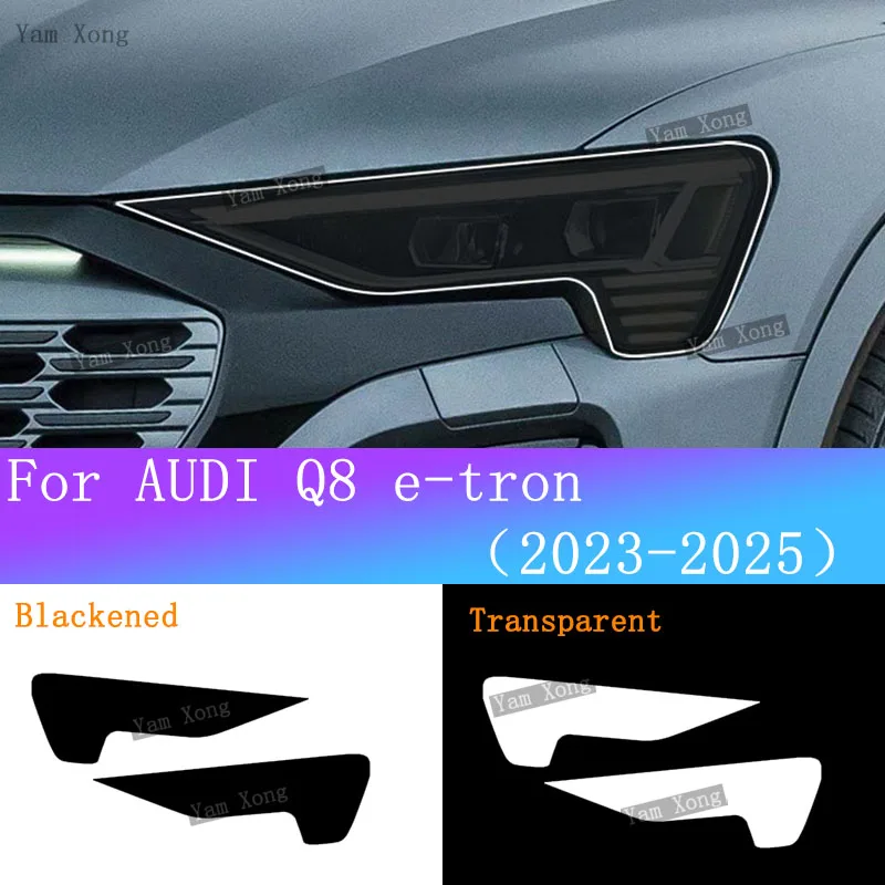 Для AUDI Q8 e-tron 2025 2024 2023, черная защитная пленка для фар автомобиля, PPF, прозрачная защитная пленка для фар от царапин
Для AUDI Q8 e-tron 2025 2024 2023, черная защитная пленка для фар автомобиля, PPF, прозрачная защитная пленка для фар от царапин