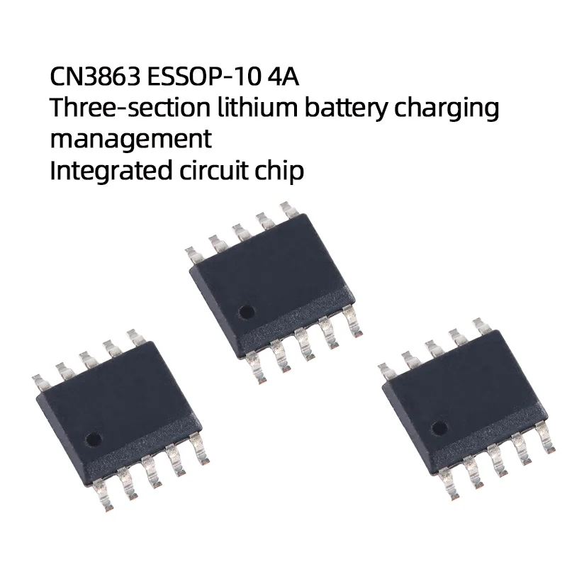 Original CN3863 ESSOP-10 4A Three-Section Lithium Battery Charging Management Integrated Circuit for Electronics
Original CN3863 ESSOP-10 4A Three-Section Lithium Battery Charging Management Integrated Circuit for Electronics